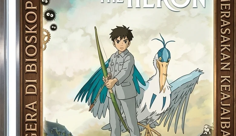 “The Boy and the Heron (2023)”: Perpisahan Hayao Miyazaki yang Tak Ingin Kita Pahami, Tapi Rasakan